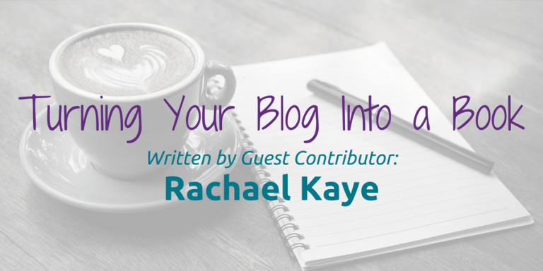 header for turning your book into a blog by rachael kaye