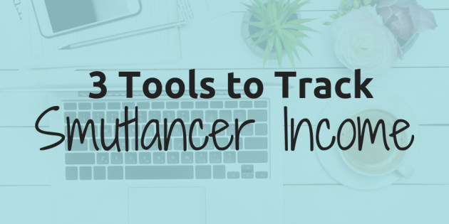 3 Downloadable Tools to Track Your Smutlancer Income