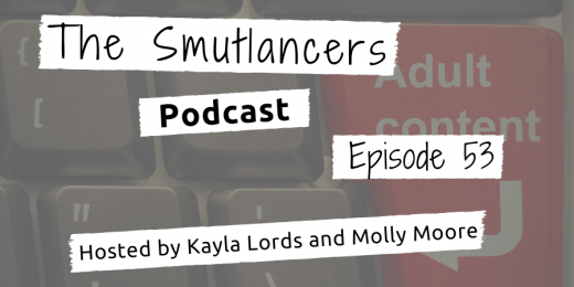 episode 53 of the Smutlancers podcast discusses publishing imperfect work