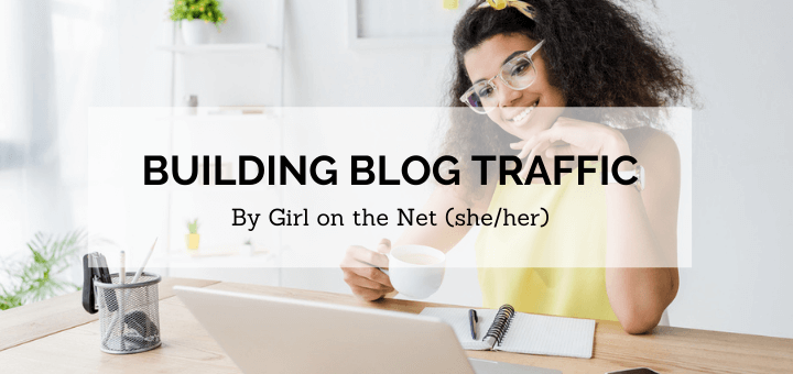 blog banner for building blog traffic by girl on the net with image of young Black blogger smiling while looking at computer and holding cup of coffee