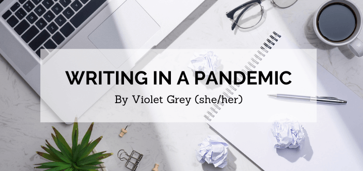 How to Deal with Writer’s Block in a Pandemic