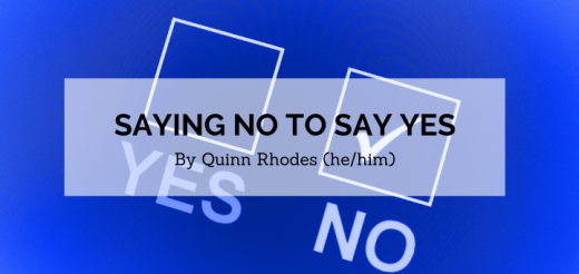 blog banner with title saying no to say yes by quinn rhodes (he/him); image of blue background with white check boxes labeled yes and no with checkmark in no box
